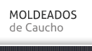 Moldeados de caucho